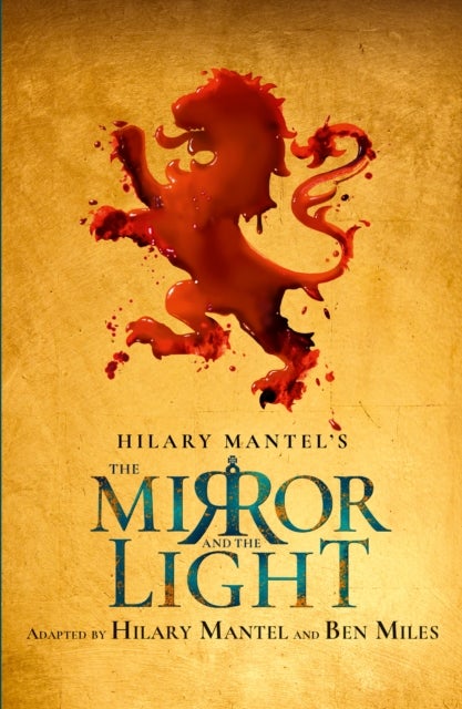 The Mirror and the Light - Rsc Stage Adaptation