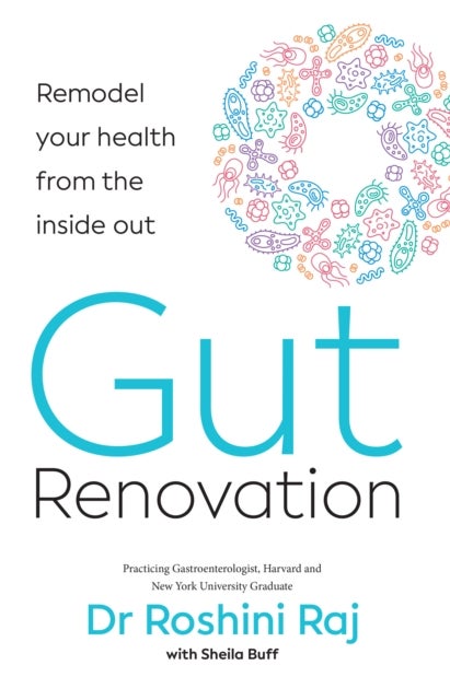 Gut Renovation - Remodel Your Health from the Inside out