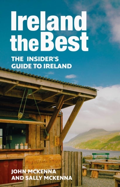 Ireland The Best - The Insider’s Guide to Ireland