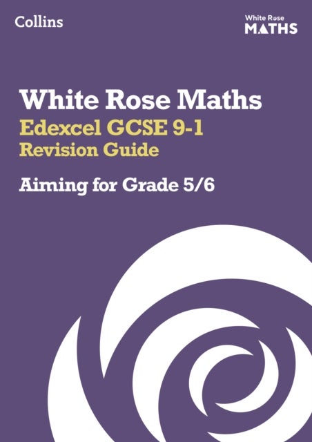 Edexcel GCSE 9-1 Revision Guide: Aiming for Grade 5/6 - Ideal for the 2026 and 2027 Exams