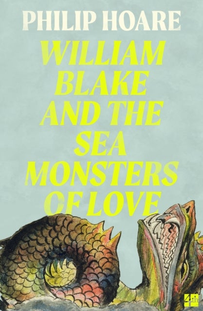 William Blake and The Sea Monsters of Love