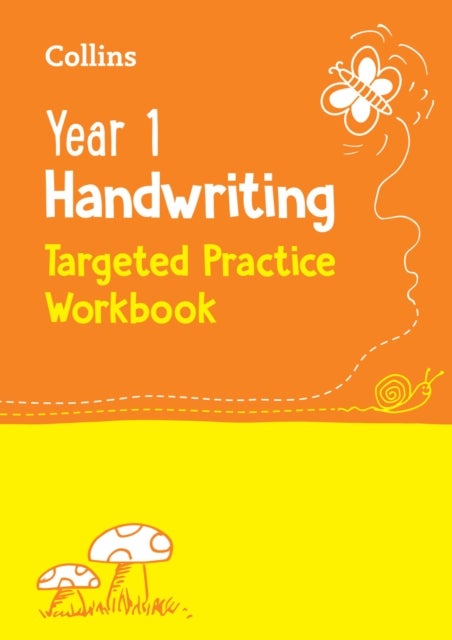 Year 1 Handwriting Targeted Practice Workbook - Ideal for Use at Home