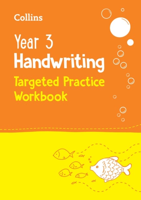 Year 3 Handwriting Targeted Practice Workbook - Ideal for Use at Home