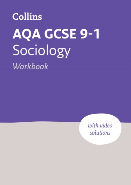 AQA GCSE 9-1 Sociology Workbook - Ideal for the 2026 and 2027 Exams