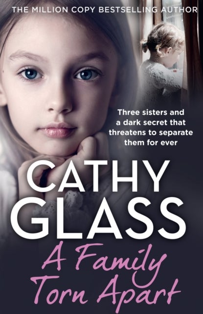 A Family Torn Apart - Three Sisters and a Dark Secret That Threatens to Separate Them for Ever