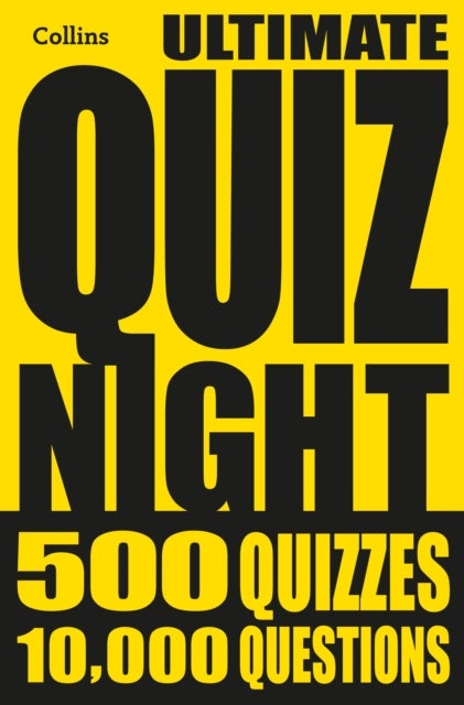 Collins Ultimate Quiz Night - 10,000 Easy, Medium and Hard Questions with Picture Rounds