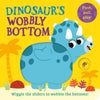 Dinosaur¿s Wobbly Bottom