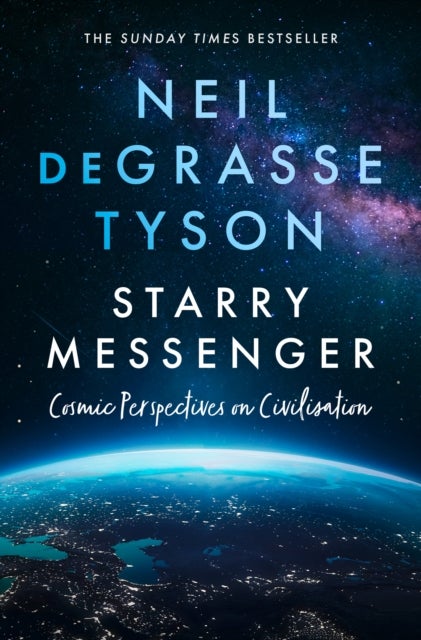 Starry Messenger - Cosmic Perspectives on Civilisation