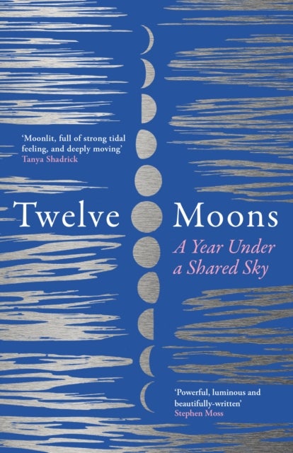 Twelve Moons - A Year Under a Shared Sky
