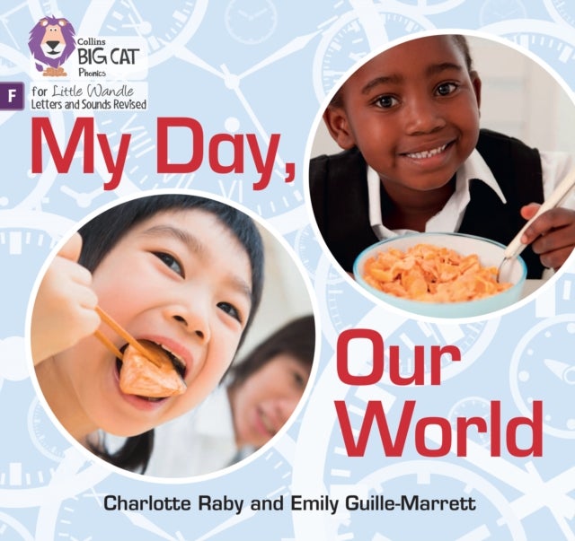My Day, Our World - Foundations for Phonics