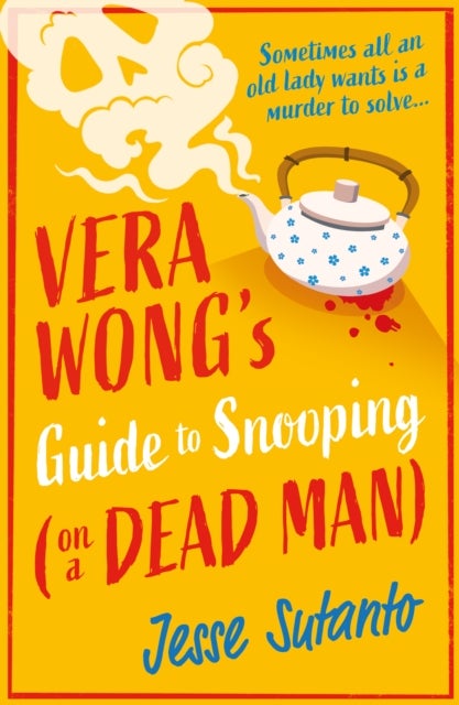 Vera Wong's Guide to Dating a Dead Man - The Vera Wong series 2