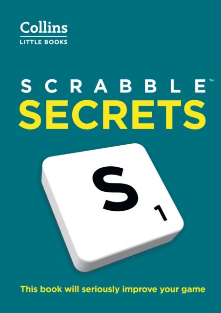 SCRABBLE™ Secrets - This Book Will Seriously Improve Your Game