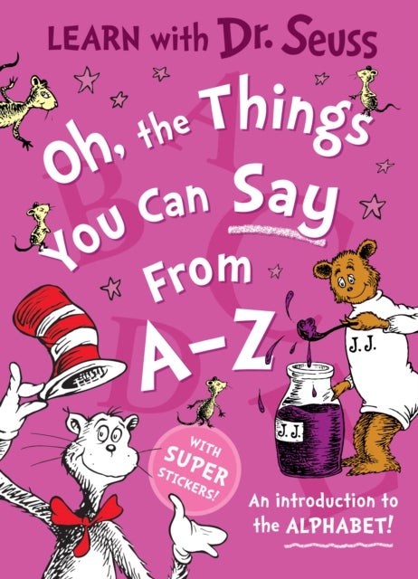 Oh, The Things You Can Say From A-Z