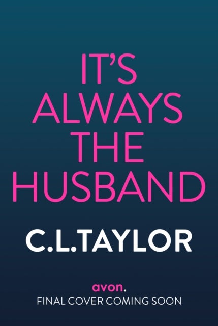 It’s Always the Husband