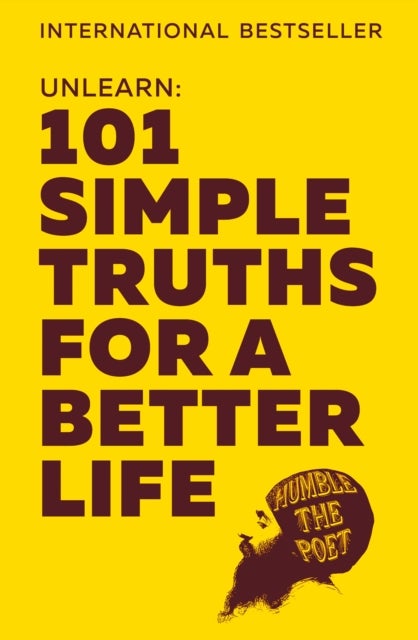 Unlearn - 101 Simple Truths for a Better Life