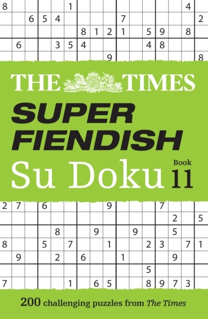 The Times Super Fiendish Su Doku Book 11 - 200 Challenging Puzzles