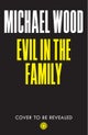 Evil in the Family