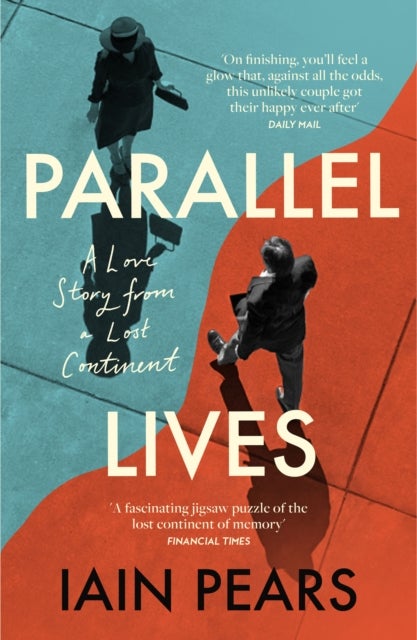 Parallel Lives - A Love Story from a Lost Continent