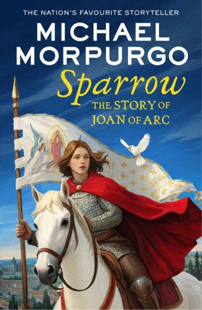 Sparrow - The Story of Joan of ARC