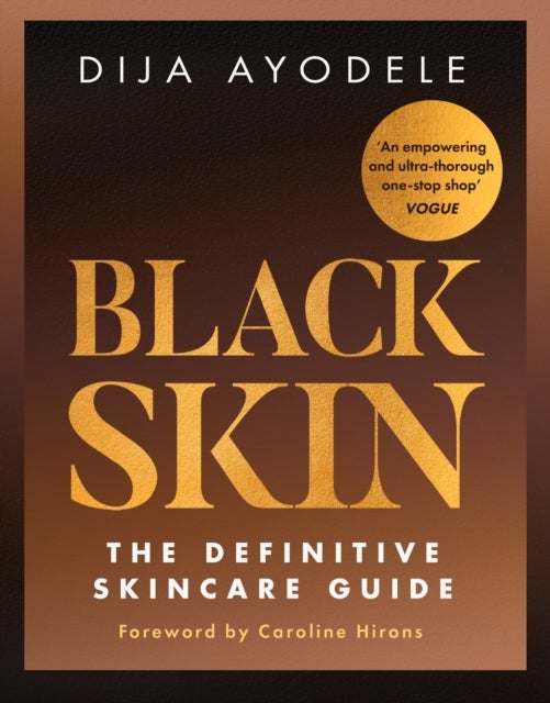 Black Skin - The Definitive Skincare Guide
