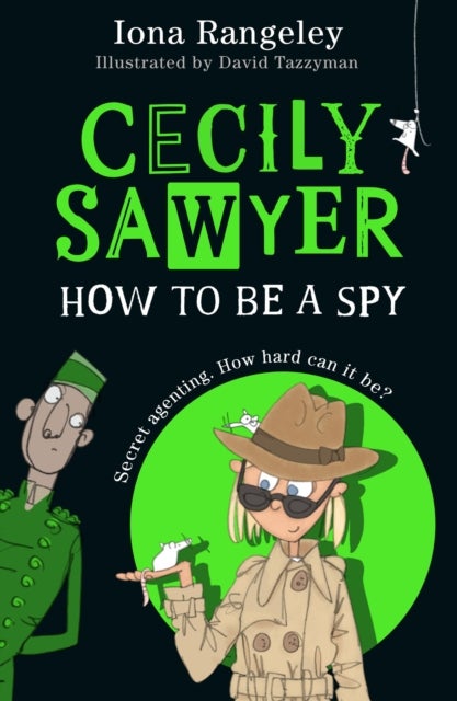 Cecily Sawyer: How To Be a Spy