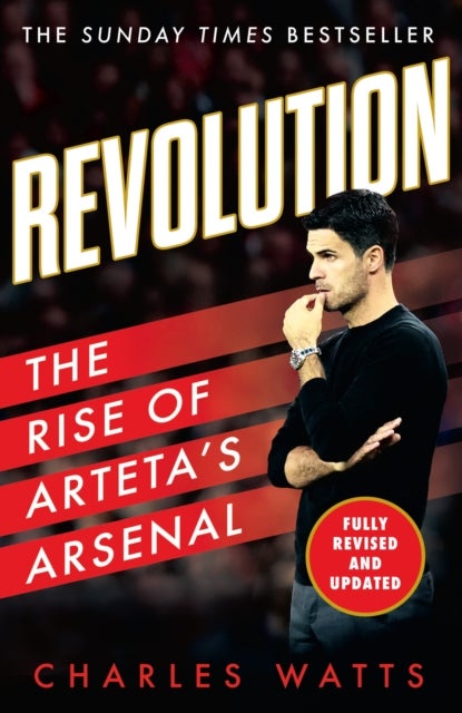 Revolution - The Rise of Arteta’s Arsenal