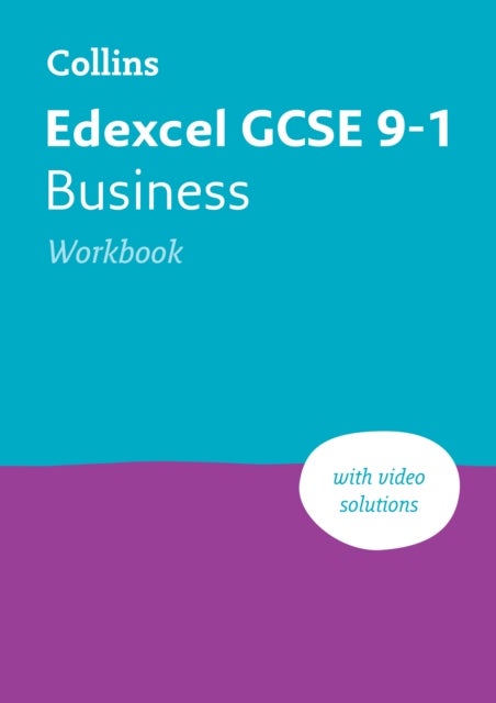 Edexcel GCSE 9-1 Business Workbook - Ideal for the 2026 and 2027 Exams