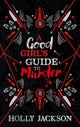 A Good Girl¿s Guide to Murder Collectors Edition