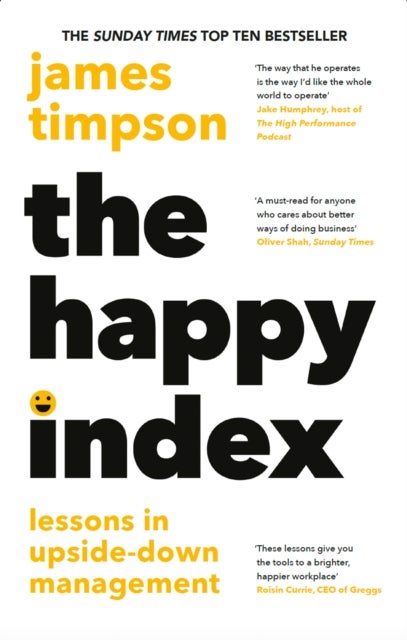 The Happy Index - Lessons in Upside-Down Management