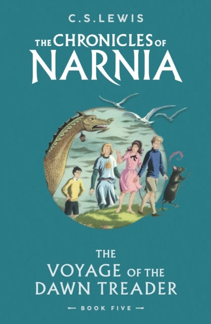The Voyage of the Dawn Treader - The Chronicles of Narnia 5