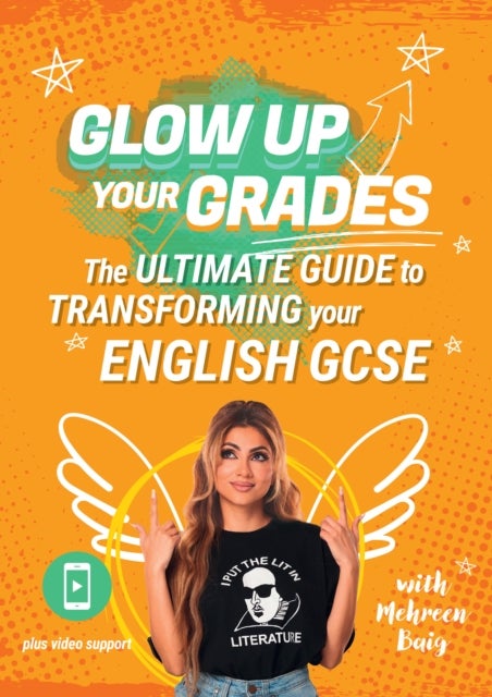 Glow Up Your Grades - The Ultimate Guide to Transforming Your English GCSE