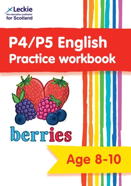 P4/P5 English Practice Workbook - Extra Practice for Cfe Primary School English