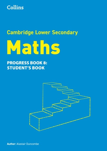 Lower Secondary Maths Progress Student’s Book: Stage 8