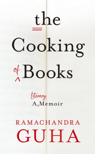 The Cooking of Books - A Literary Memoir