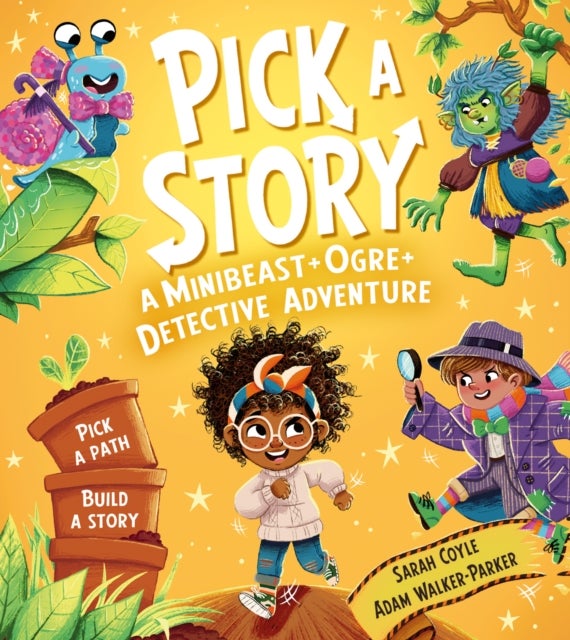 Pick a Story: A Minibeast&nbsp;Ogre&nbsp;Detective Adventure