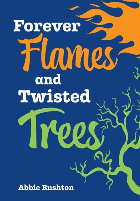 Forever Flames and Twisted Trees - Fluency 5