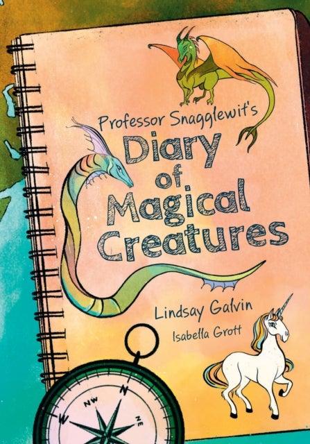 Professor Snagglewit's Diary of Magical Creatures - Fluency 3