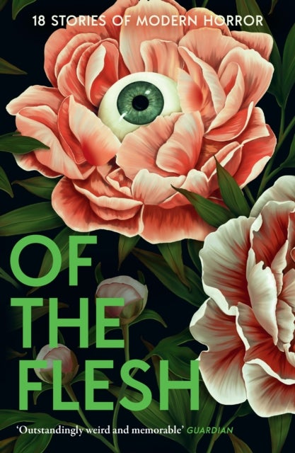 Of the Flesh - 18 Stories of Modern Horror