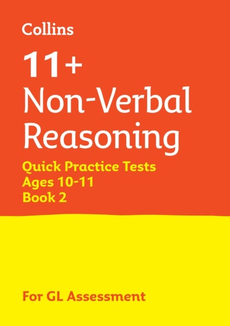 11+ Non-Verbal Reasoning Quick Practice Tests Age 10-11 (Year 6) Book 2 - For the 2026 Gl Assessment Tests