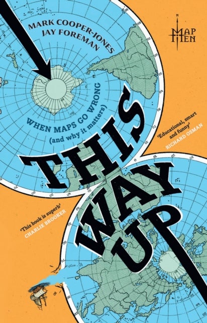 This Way Up - When Maps Go Wrong (and Why it Matters)