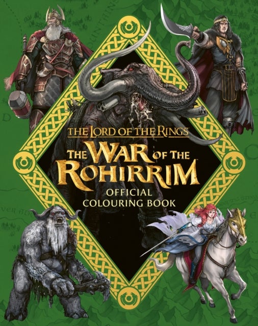 The Lord of the Rings: The War of the Rohirrim Official Colouring Book - The War of the Rohirrim Official Colouring Book