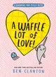 A Waffle Lot of Love