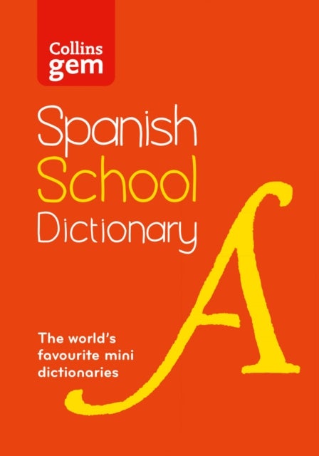 Spanish School Gem Dictionary - Trusted Support for Learning, in a Mini-Format