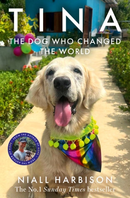 Tina - The Dog Who Changed the World