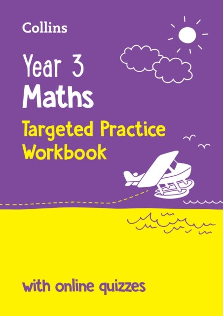 Year 3 Maths Targeted Practice Workbook - Ideal for Use at Home and School