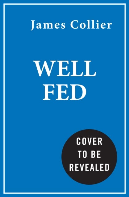 Well Fed - How Modern Diets are Failing Us (and What We Can Do About it)