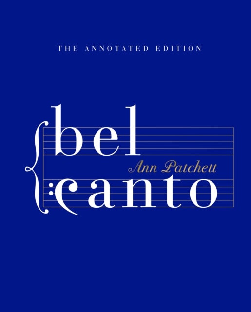 Bel Canto - Annotated Edition