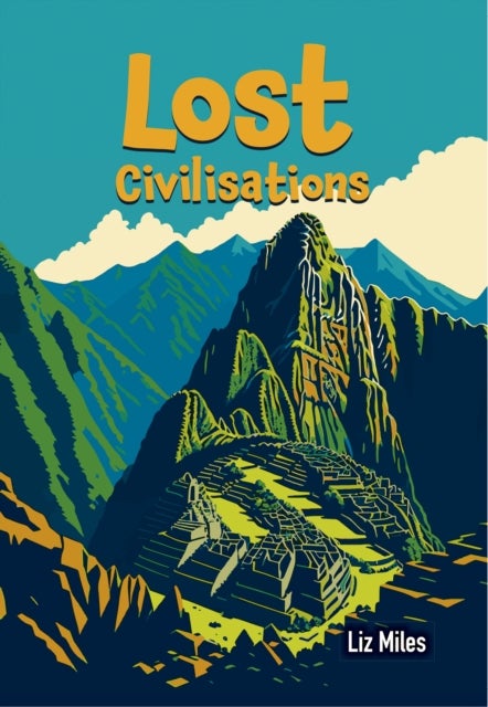 Lost Civilisations - Fluency 9