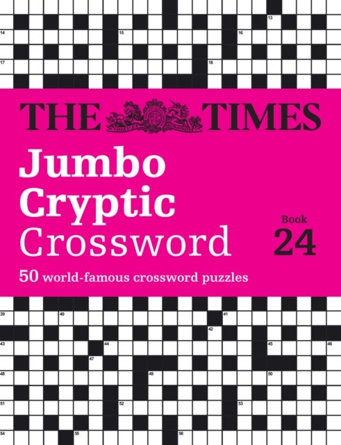 The Times Jumbo Cryptic Crossword book 24 - The World’s Most Challenging Cryptic Crossword