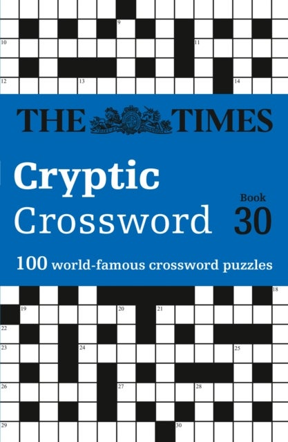 The Times Cryptic Crossword Book 30 - 100 World-Famous Crossword Puzzles